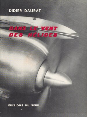 cover image of Dans le vent des hélices